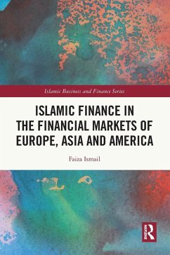 Cover Islamic Finance in the Financial Markets of Europe, Asia and America