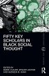 Fifty Key Scholars in Black Social... - Bild 1