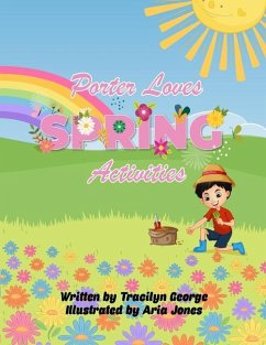 Porter Loves Spring Activities - George, Tracilyn