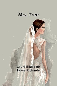 Mrs. Tree - Richards, Laura Elizabeth