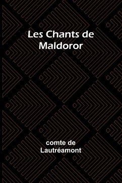 Les Chants de Maldoror - Lautréamont, Comte De