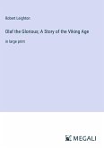 Olaf the Glorious; A Story of the Viking Age