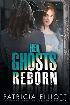 Her Ghosts Reborn - Elliott, Patricia