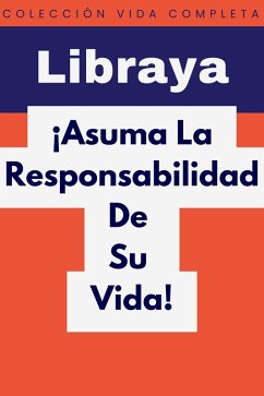¡Asuma La Responsabilidad De Su Vida! (Colección Vida Completa, #14) (eBook, ePUB) - Libraya