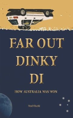 Far Out Dinky Di - Kluzki, Rod