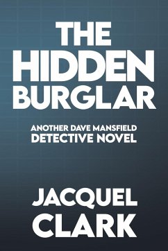 The Hidden Burglar - Clark, Jacquel