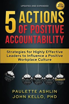 5 Actions of Positive Accountability - Ashlin, Paulette; Kello, John