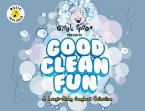 Good Clean Fun