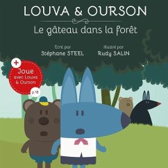 Louva & Ourson, le gâteau dans la forêt - Steel, Stéphane