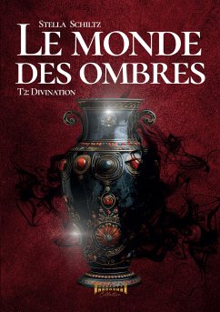 Le monde des ombres - Schiltz, Stella