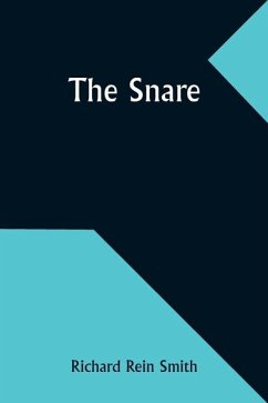 The Snare - Smith, Richard Rein