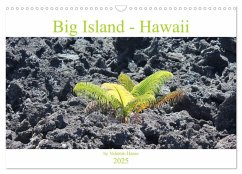 Big Island - Hawaii (Wall Calendar 2025 DIN A3 landscape), CALVENDO 12 Month Wall Calendar