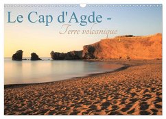 Le Cap d'Agde - Terre volcanique (Calendrier mural 2025 DIN A3 vertical), CALVENDO calendrier mensuel