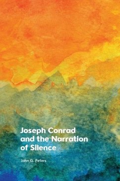 Joseph Conrad and the Narration of Silence - Peters, John