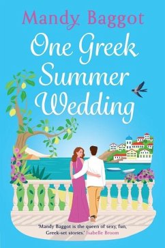 One Greek Summer Wedding - Baggot, Mandy