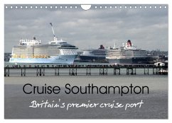 Cruise Southampton (Wall Calendar 2025 DIN A4 landscape), CALVENDO 12 Month Wall Calendar - Poole, Sharon