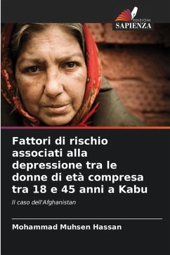 Fattori di rischio associati alla depressione tra le donne di età compresa tra 18 e 45 anni a Kabu - Hassan, Mohammad Muhsen