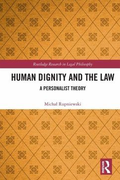 Human Dignity and the Law - Rupniewski, Michal