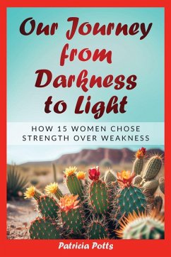 Our Journey from Darkeness to Light - Potts, Patricia Tew