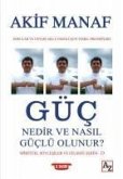 Güc Nedir ve Nasil Güclü Olunur