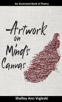 Artwork on Mind's Canvas - Vrgleski, Shelley Ann