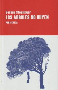 Los árboles no huyen