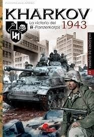 Cover KHARKOV 1943: La victoria del SS-Panzerkorps 1943