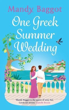 One Greek Summer Wedding - Baggot, Mandy