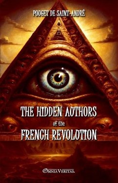 The hidden authors of the French Revolution - Pouget de Saint-André, Henri