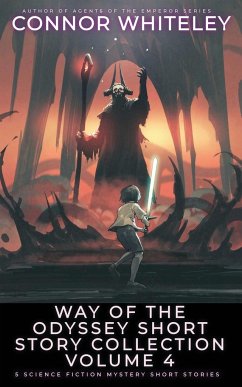 Way Of The Odyssey Short Story Collection Volume 4 - Whiteley, Connor