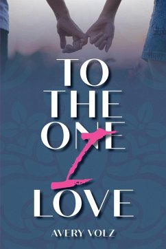 To The One I Love - Volz, Avery