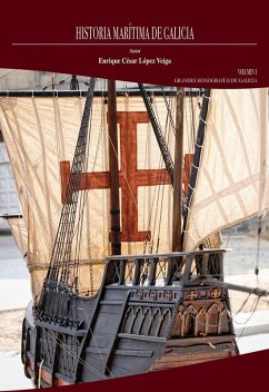 Cover Historia marítima de Galicia. Volumen I