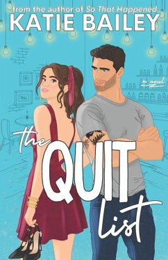 The Quit List - Bailey, Katie