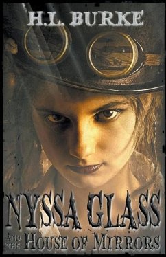Nyssa Glass and the House of Mirrors - Burke, H L