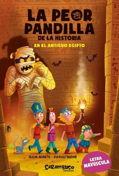 Cover La peor pandilla de la historia. En el antiguo Egipto