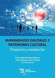 Humanidades digitales y patrimonio cultural. Proyectos y tendencias