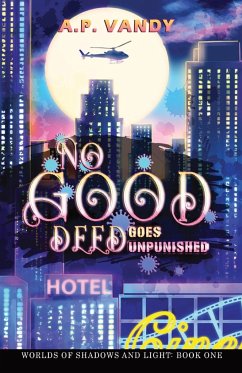 No Good Deed Goes Unpunished - Vandy, A. P.