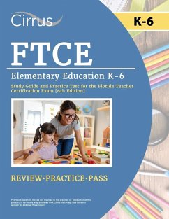 FTCE Elementary Education K-6 Study Guide and Practice Test for the Florida Teacher Certification Exam [6th Edition] - Canizales, Eric