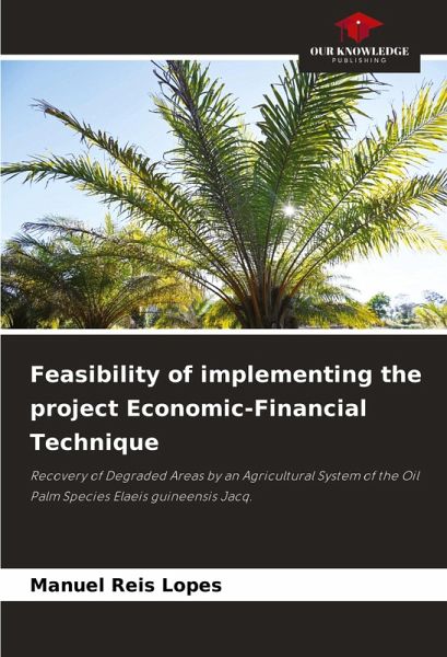 Feasibility of implementing the project Economic-Financial Technique Feasibility of implementing the project Economic-Financial Technique