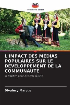 L'IMPACT DES MÉDIAS POPULAIRES SUR LE DÉVELOPPEMENT DE LA COMMUNAUTÉ - Marcus, Divaincy