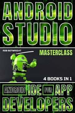 Android Studio Masterclass (eBook, ePUB) - Botwright, Rob