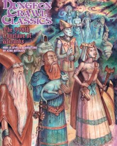 Dungeon Crawl Classics #88: The 998th Conclave of Wizards - Bittman, Jobe