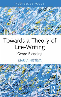 Towards a Theory of Life-Writing - Krsteva, Marija