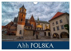 Ahh POLSKA (Wall Calendar 2025 DIN A4 landscape), CALVENDO 12 Month Wall Calendar