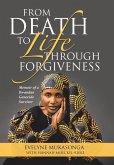 From Death to Life Through Forgiveness