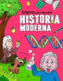 Enigmas para Descubrir Historia Moderna Enigmas para Descubrir Historia Moderna