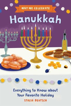 Why We Celebrate Hanukkah - Deutsch, Stacia