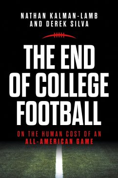 The End of College Football The End of College Football