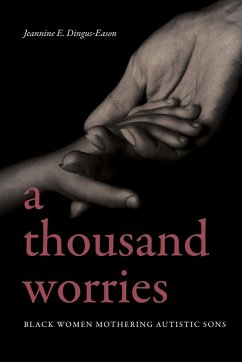 A Thousand Worries - Dingus-Eason, Jeannine E.