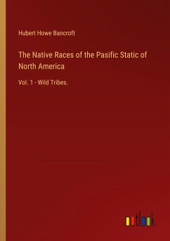 The Native Races of the Pasific Static of North America